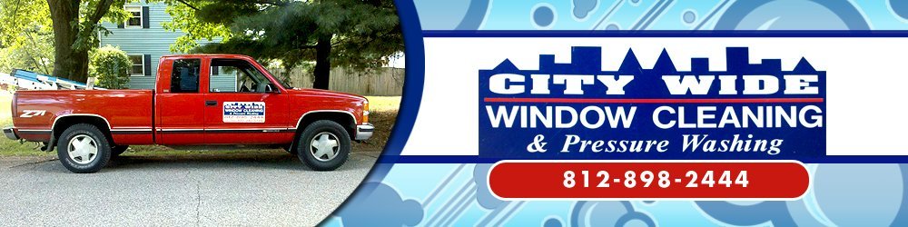Window Cleaning Services - Terre Haute, IN - City Wide Window Cleaning and Pressure Washing